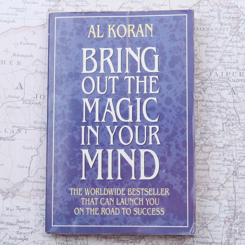Bring out the Magic in your Mind by Al Koran